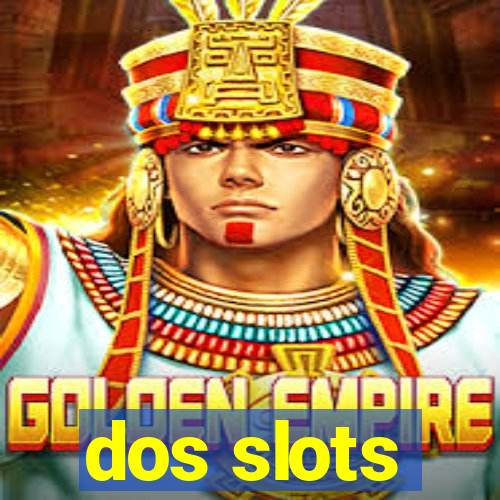 dos slots